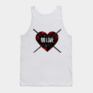 No love Tank Top